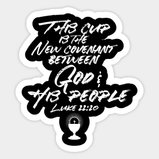 This Cup is the New Covenant Between God and His People Communion Easter Sticker